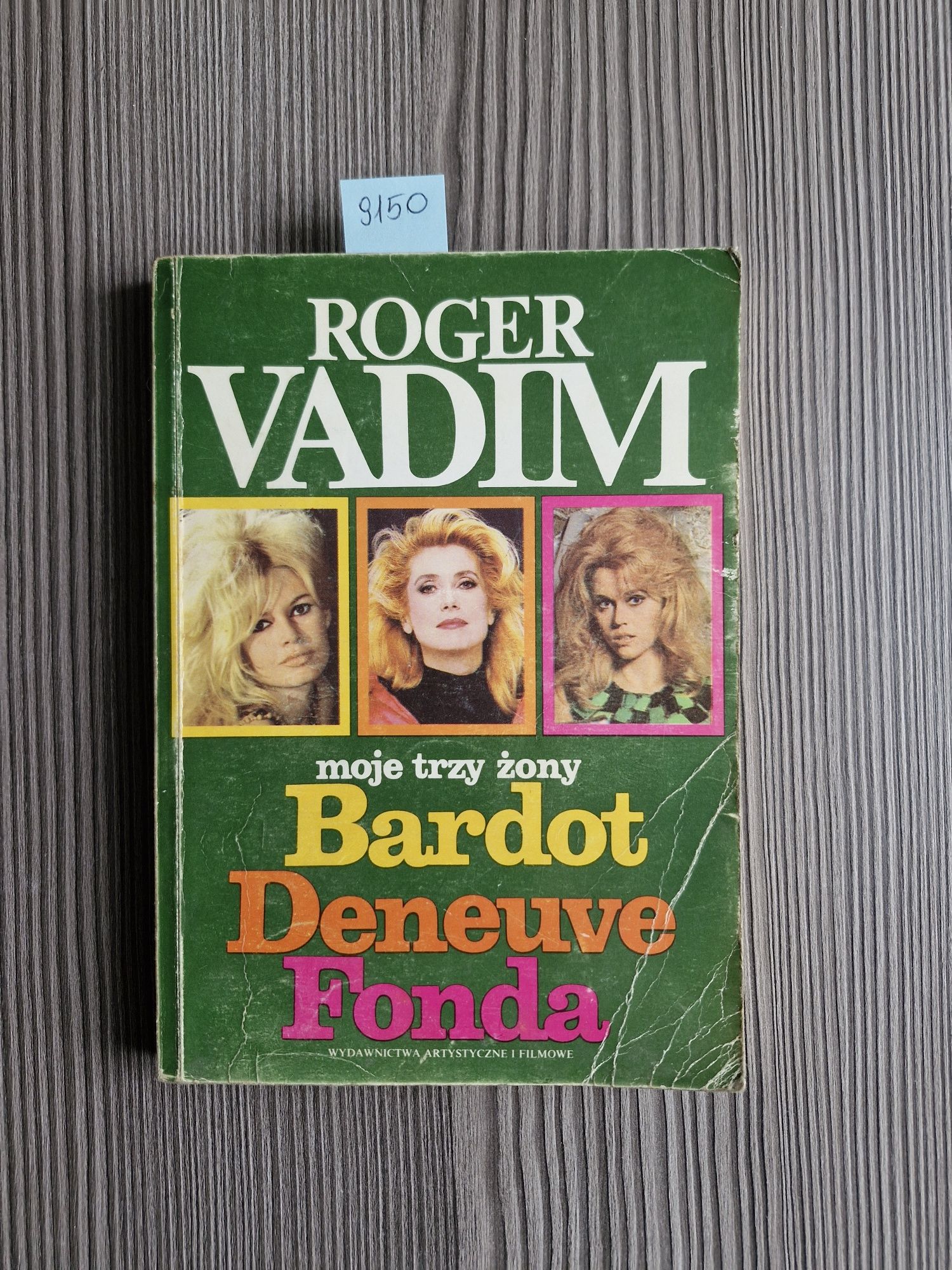 9150. "Moje trzy żony" Roger Vadim