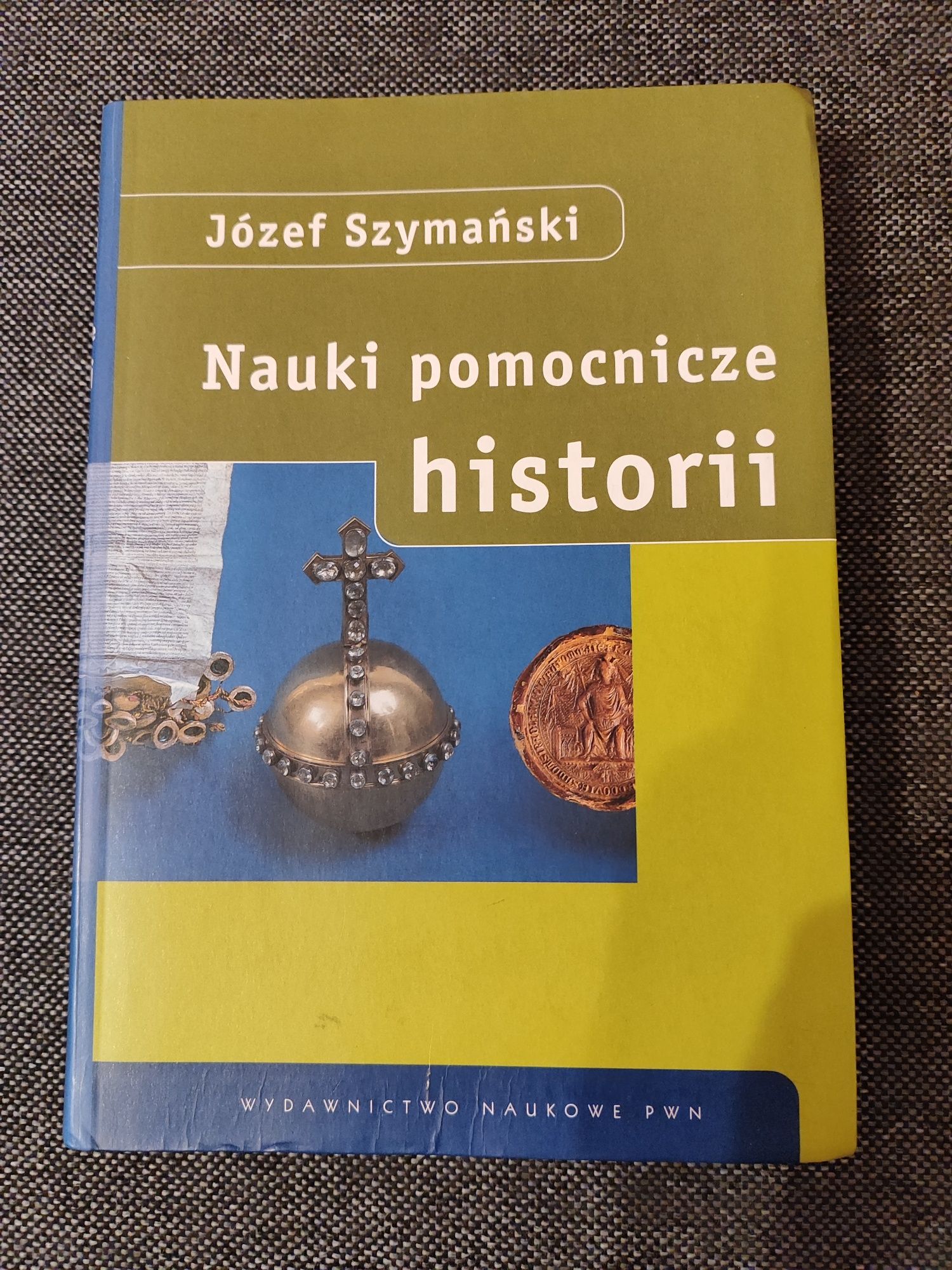 Józef Szymański - Nauki pomocnicze historii