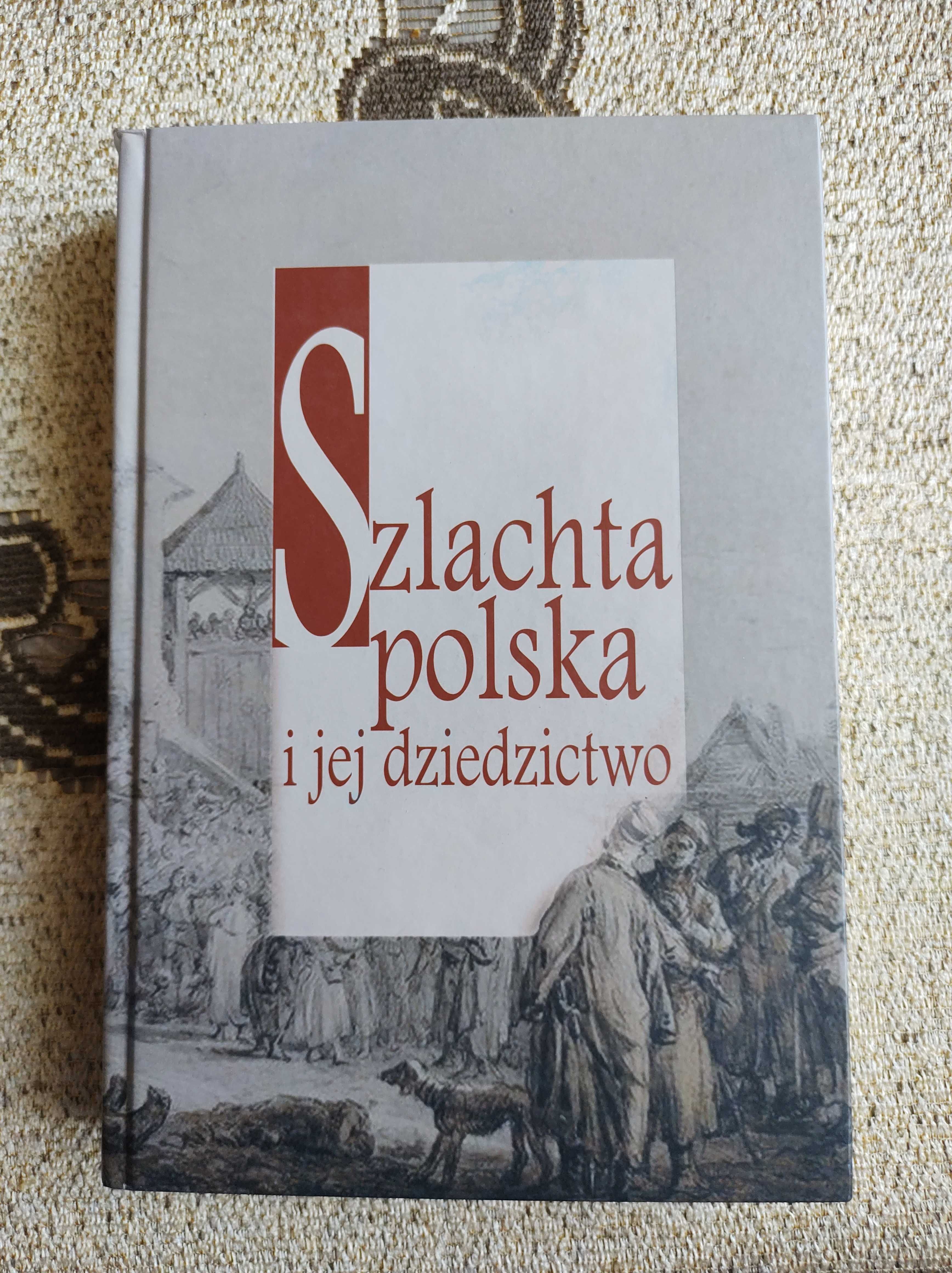 Szlachta polska i dziedzictwo