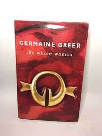 The Whole Woman - Germaine Greer