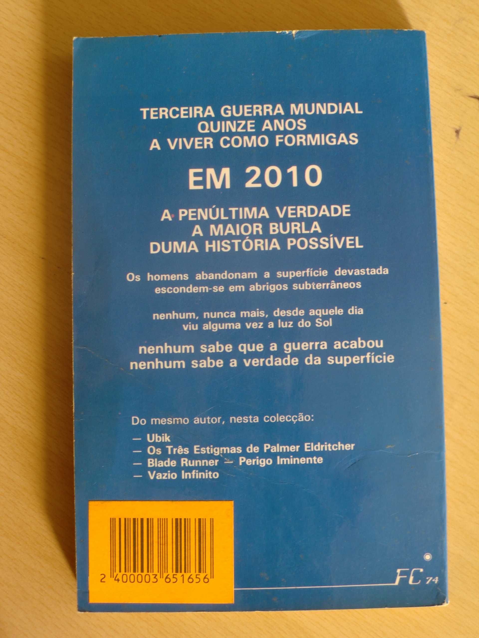 A Penúltima Verdade
de Philip K. Dick