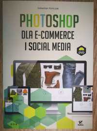 Photoshop dla e-commerce i social media z DVD S. Kończak. Gdańsk Nowa