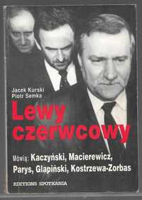 "Lewy czerwcowy" - Jacek Kurski, Piotr Semka