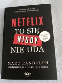 Marc Randolph - Netflix, to sie nigdy nie uda