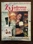 Anna Lewandowska "Żyj zdrowo i aktywnie"