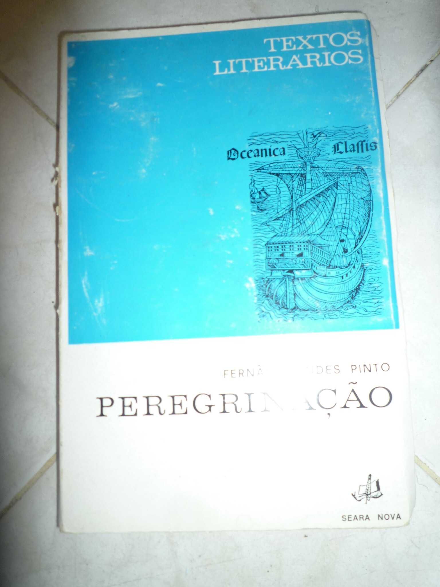 Peregrinação de Fernão Mendes Pinto da Seara Nova edição de 1971
