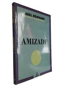 Amizade - Abel Bonnard