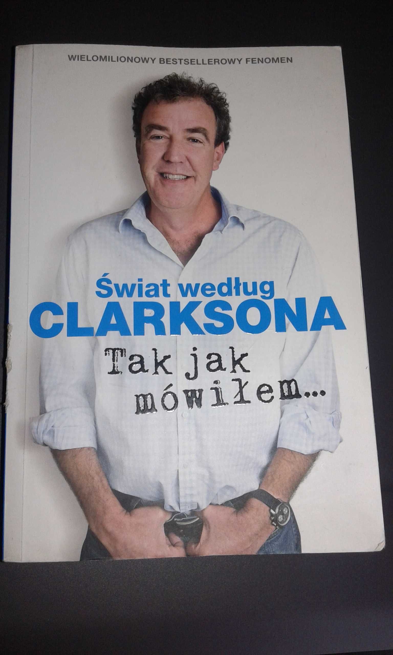 Tak jak mówiłem Świat według Clarksona