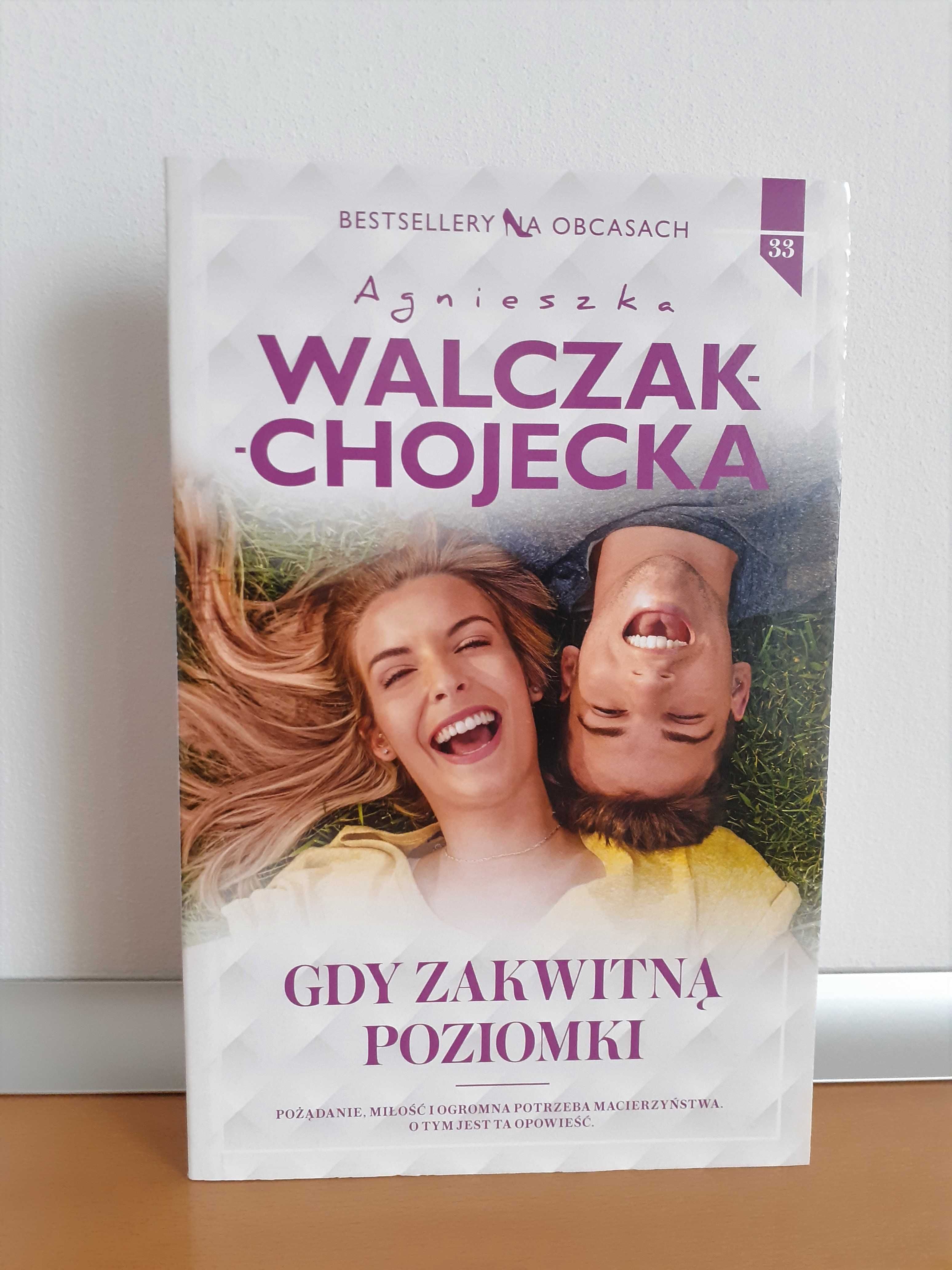 Gdy zakwitną poziomki - Agnieszka Walczak-Chojecka