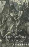 Sny z krzemienia i krwi