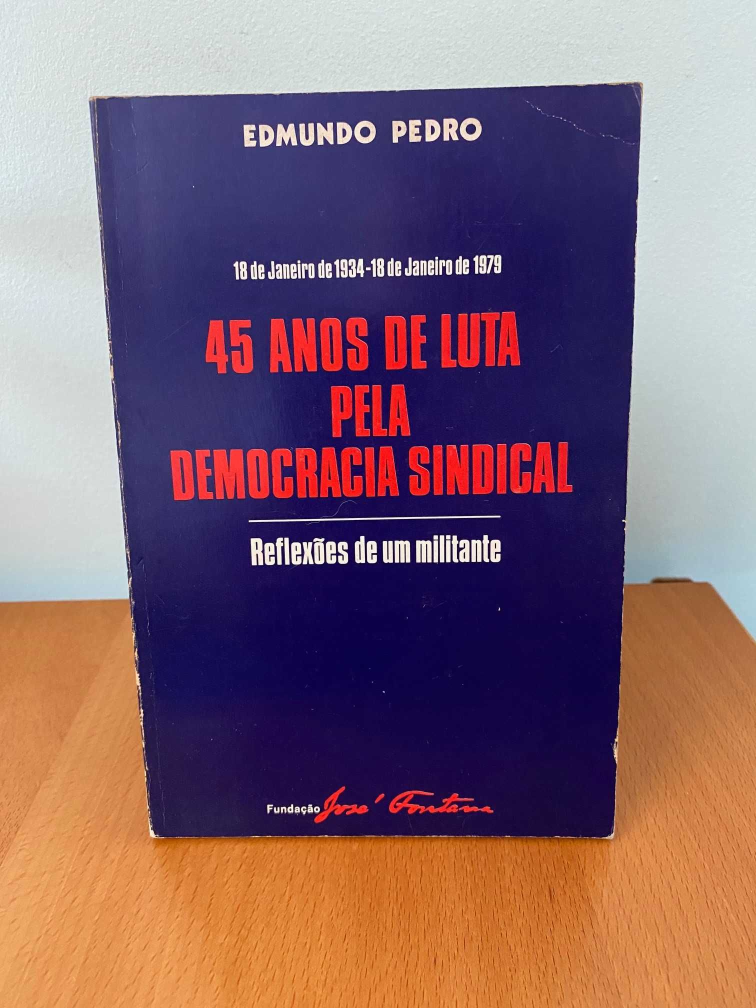 45 Anos de Luta pela Democracia Sindical - Edmundo Pedro