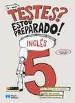 Livro "Testes? Estou preparado! - Inglês - 5.º ano"