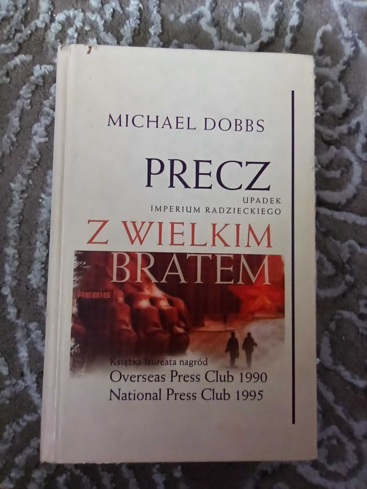 Precz z wielkim bratem - Michael Dobbs