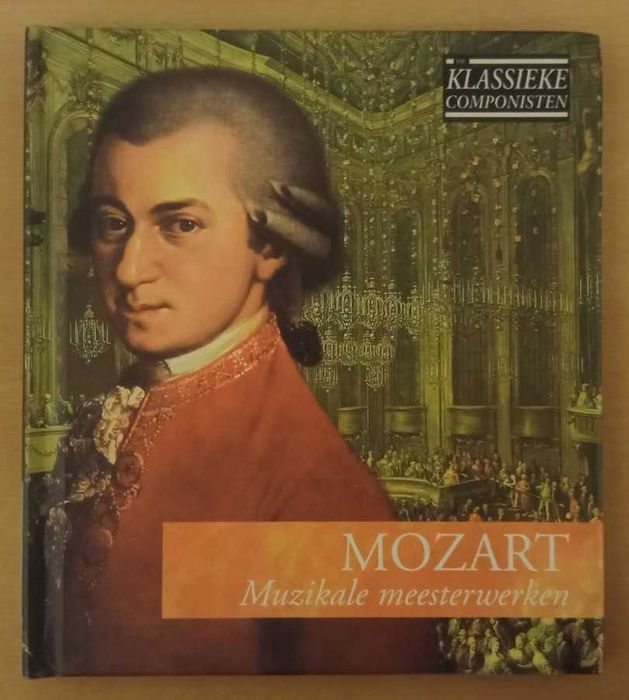 Mozart – Muzikale Meesterwerken (книга-CD), 2004