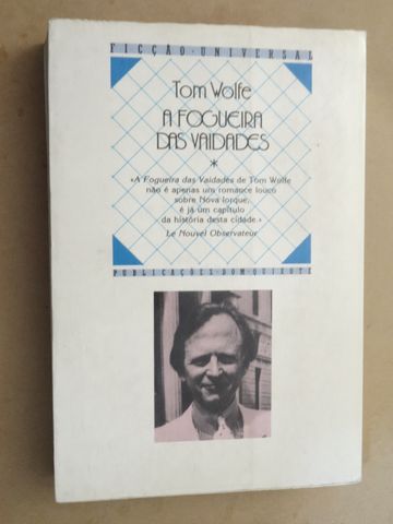 A Fogueira das Vaidades de Tom Wolfe - 1ª Edição