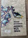 Jaroniewski - Jadowite węże świata - Atlas