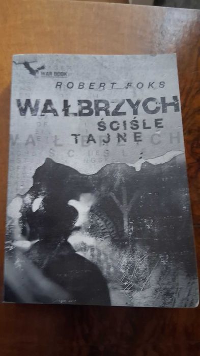 Książka pt. Wałbrzych sciśle tajne