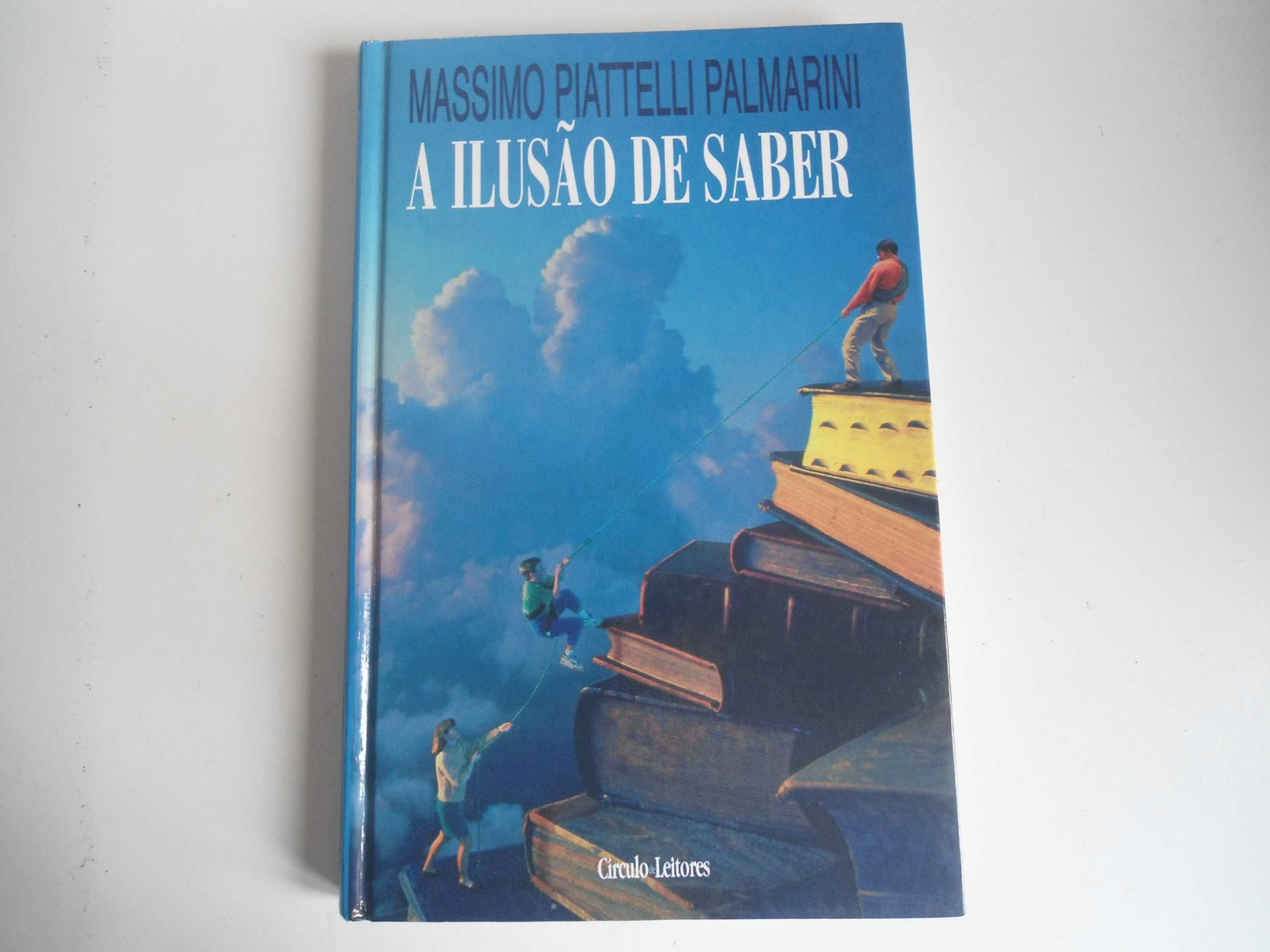 A Ilusão de Saber por Massimo Piattelli Palmarini