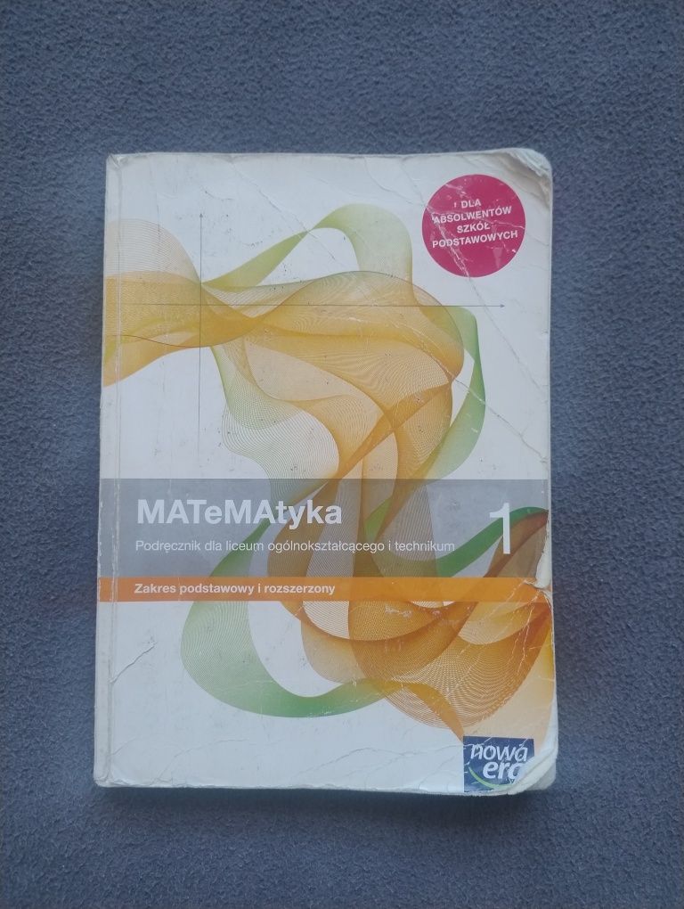Podręcznik do klasy 1 liceum MATeMAtyka 1 zakres pods i rozszerzony