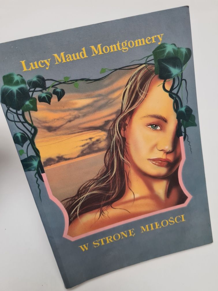 W stronę miłości - Lucy Maud Montgomery