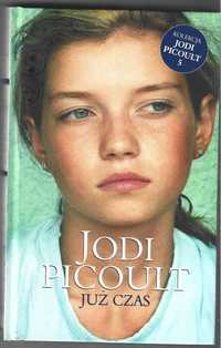 Już czas Jodi Picoult (NOWA) twarda okładka