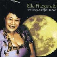 Ella Fitzgerald – It's Only A Paper Moon