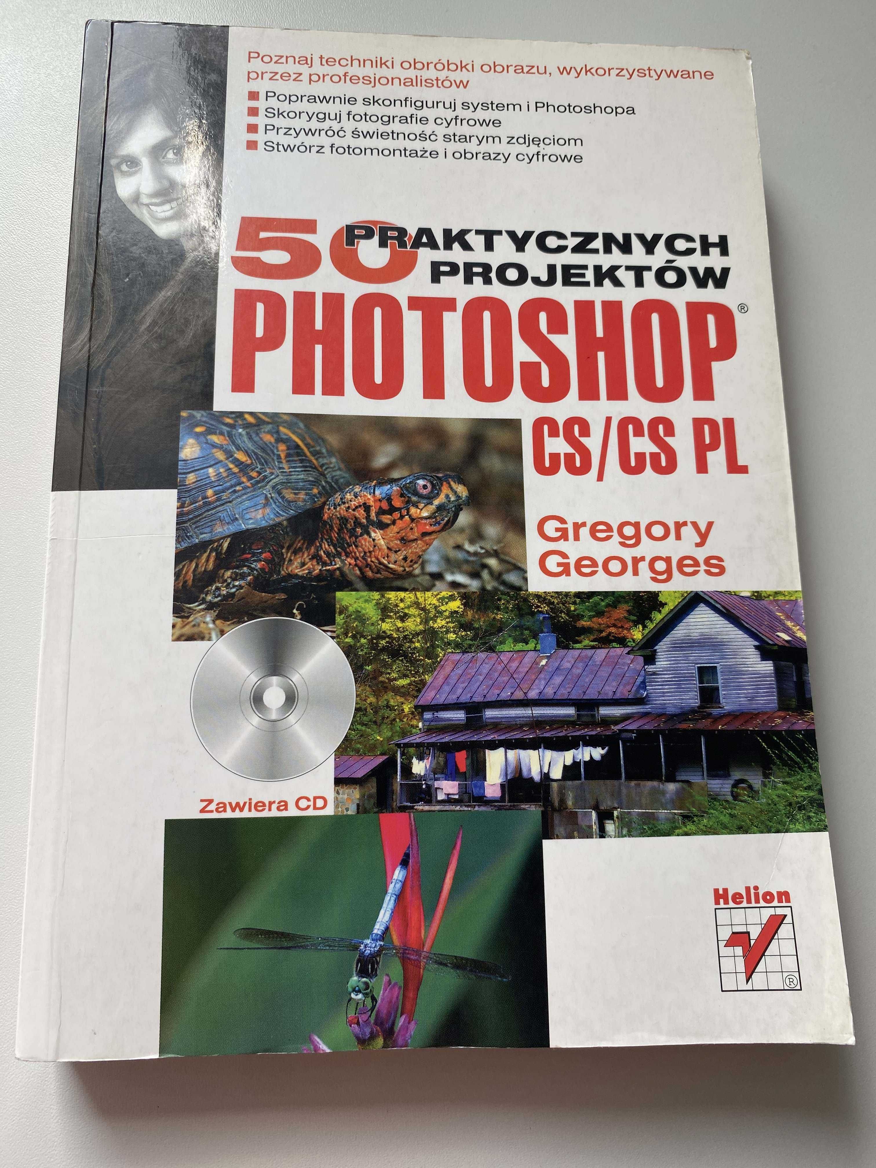 Photoshop CS/CS PL. 50 praktycznych projektów (+ CD)