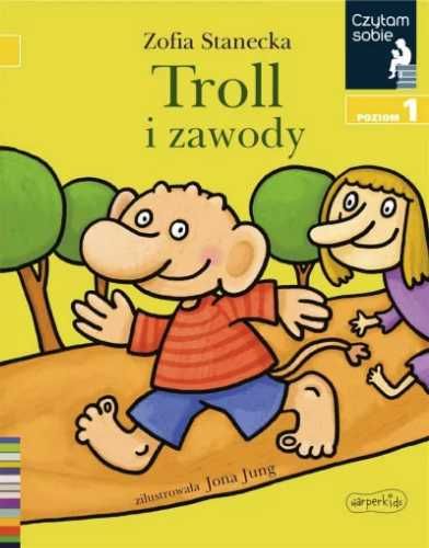 Czytam sobie. Troll i zawody - Zofia Stanecka