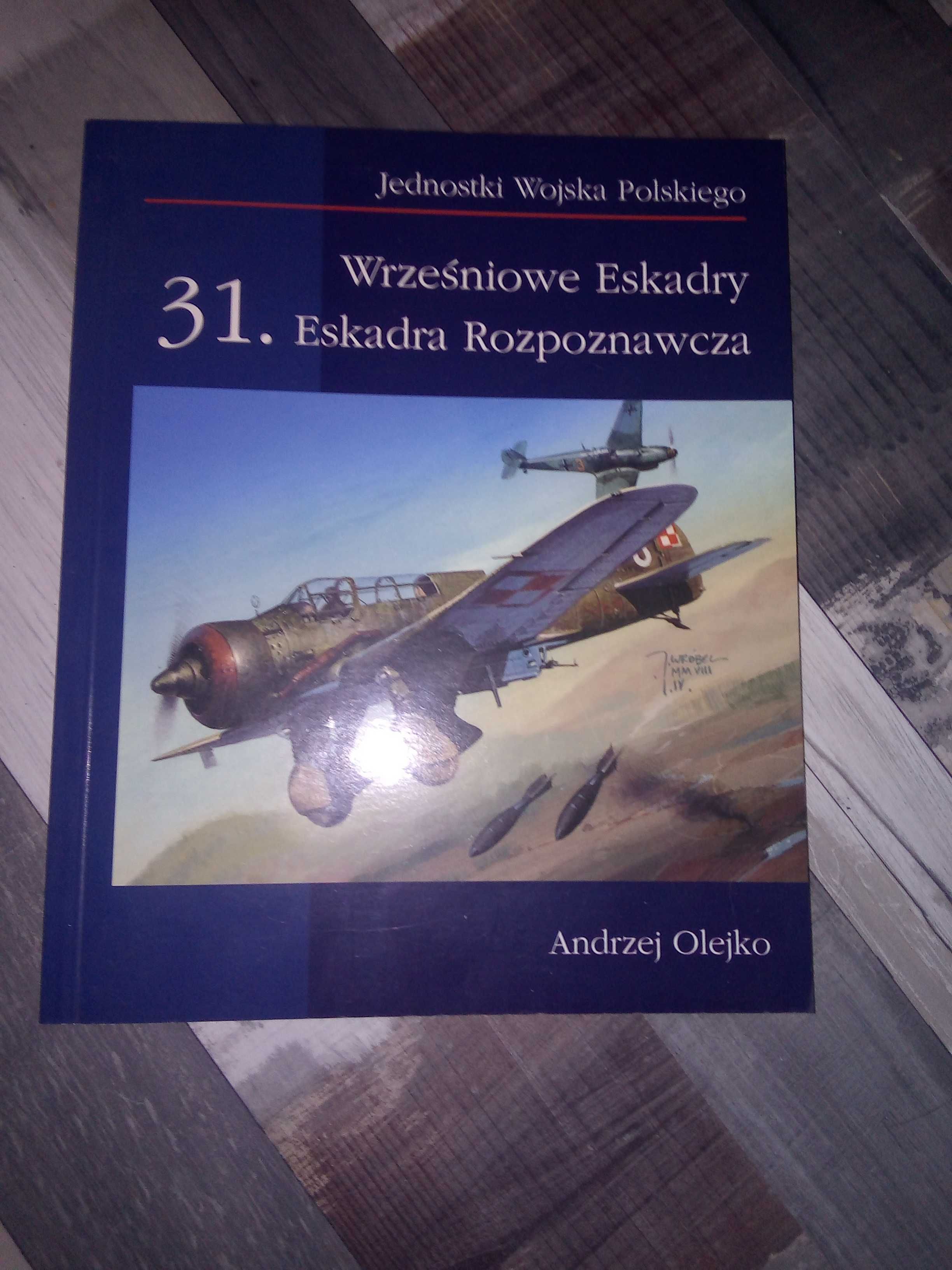 Wrześniowe Eskadry 31. Eskadra Rozpoznawcza Andrzej Olejko