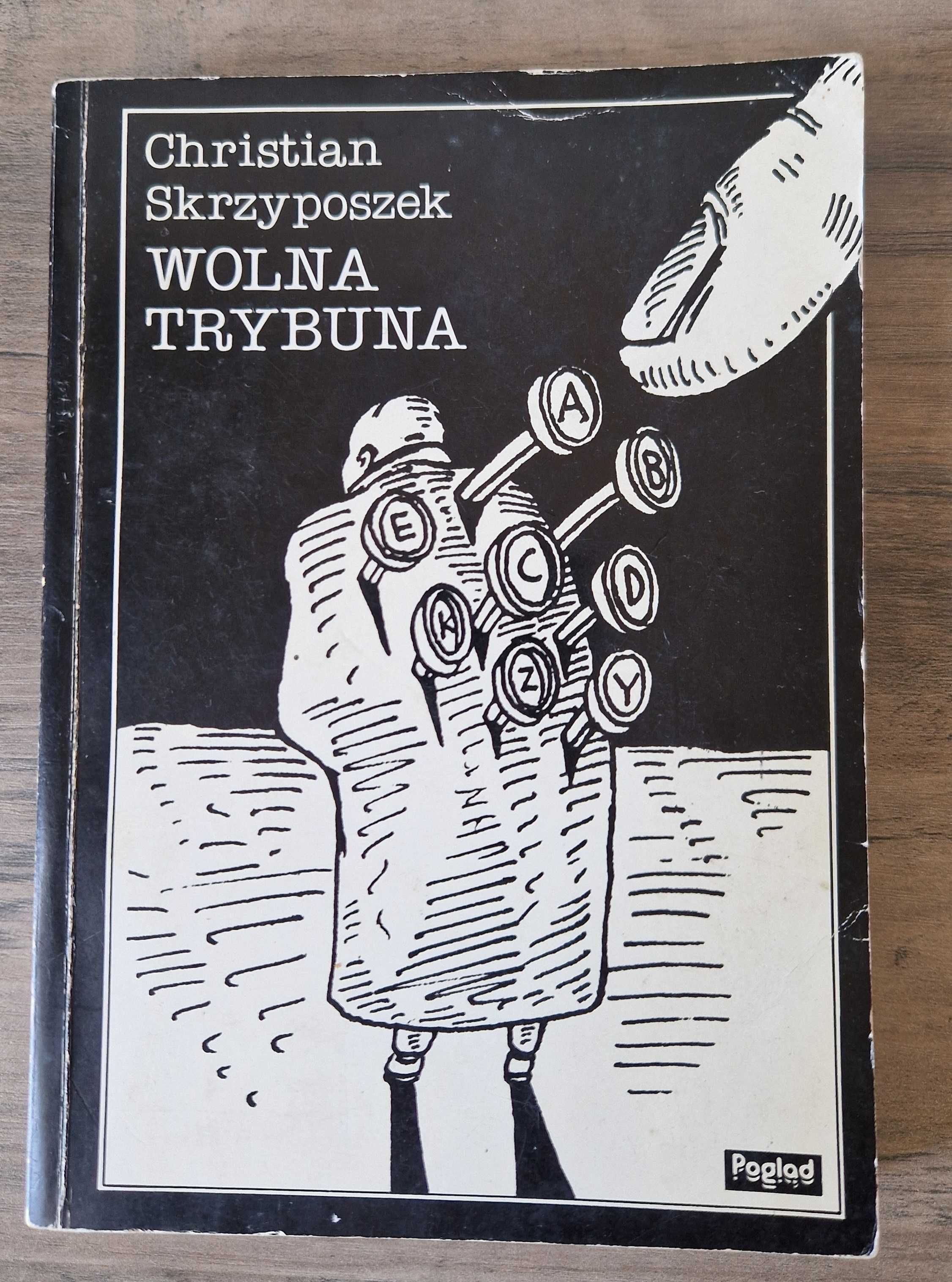 Wolna trybuna Christian Skrzyposzek