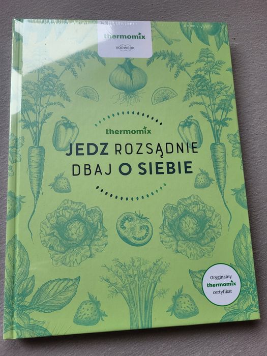 Jedz rozsądnie dbaj o siebie Vorwerk Thermomix