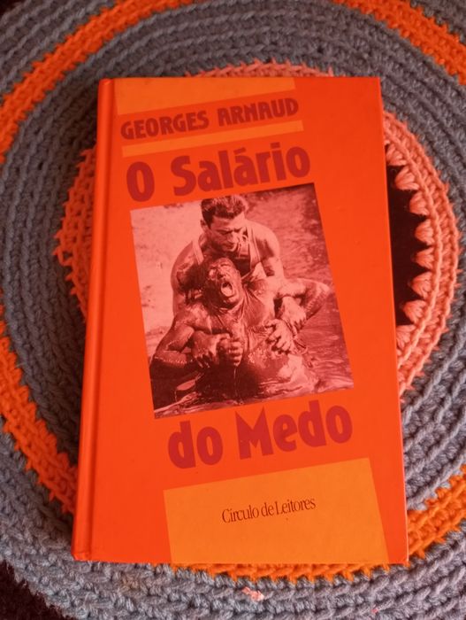 Georges Arnaud - O salário do medo