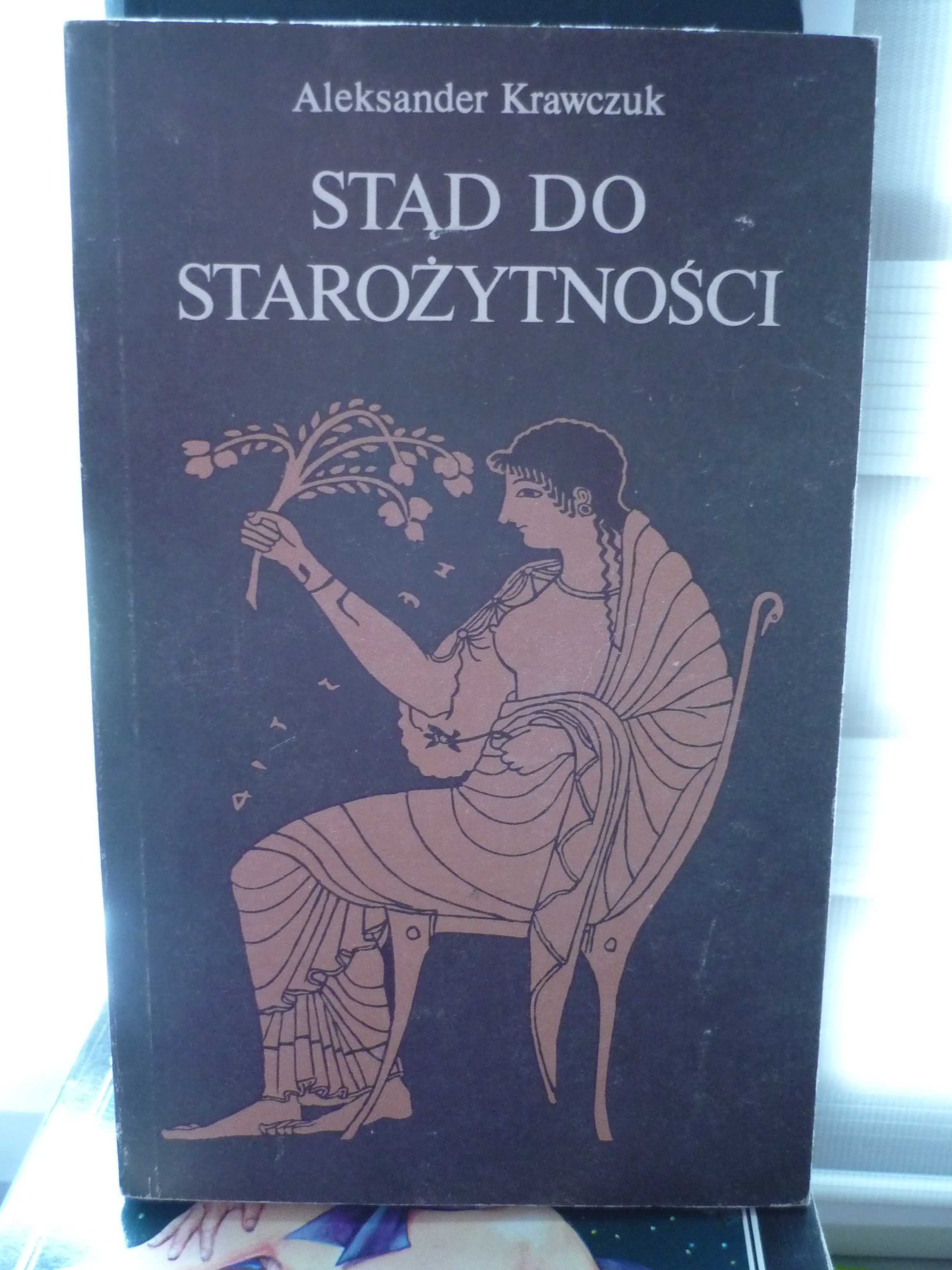 Stąd do starożytności , Aleksander Krawczuk.