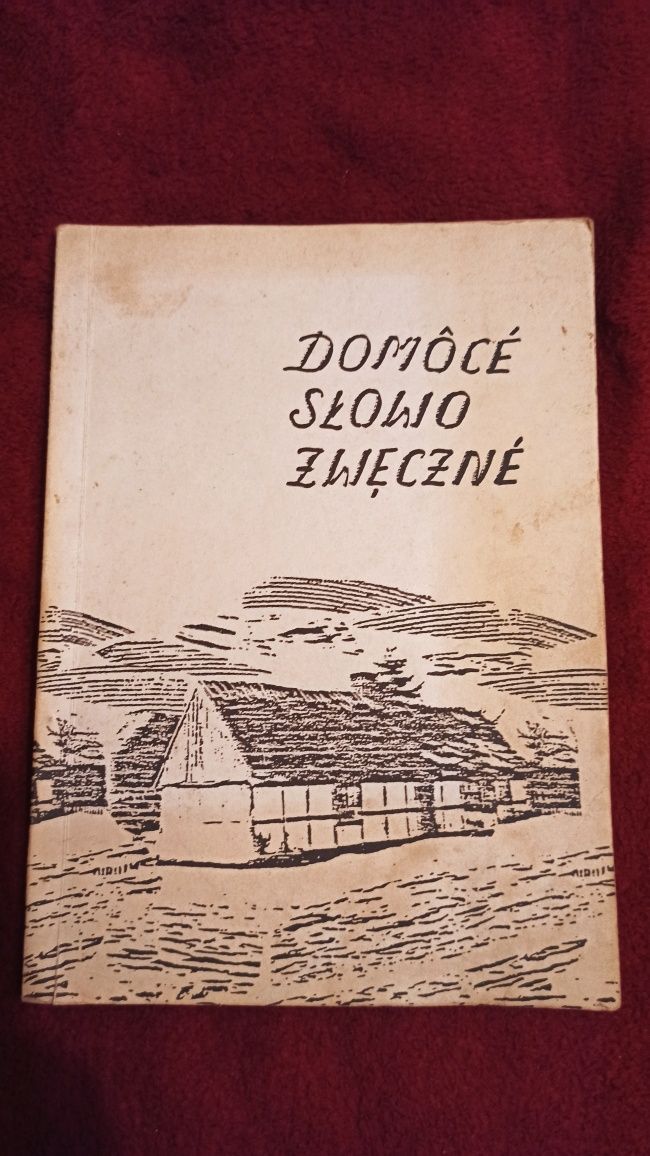 Książka Domoce słowo zweczne. Antologia tekstów kaszubskich