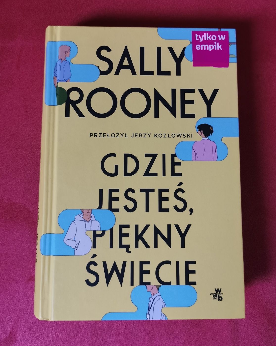 Sally Rooney - Gdzie jesteś piękny świecie