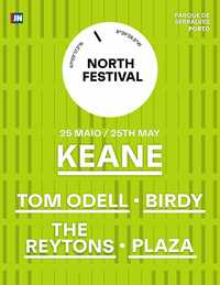 4 Bilhetes para o North Festival para o dia 25 de Maio (dia dos Keane)