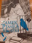 Zamek ptasiej klatki.Tom 1. Toutaro Minami.