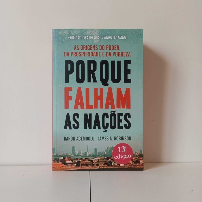 Porque Falham As Nações - Daron Acemoglu, James A. Robinson