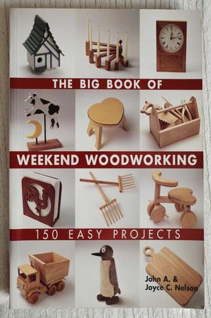 Big Book of Weekend Woodworking Majsterkowanie DIY