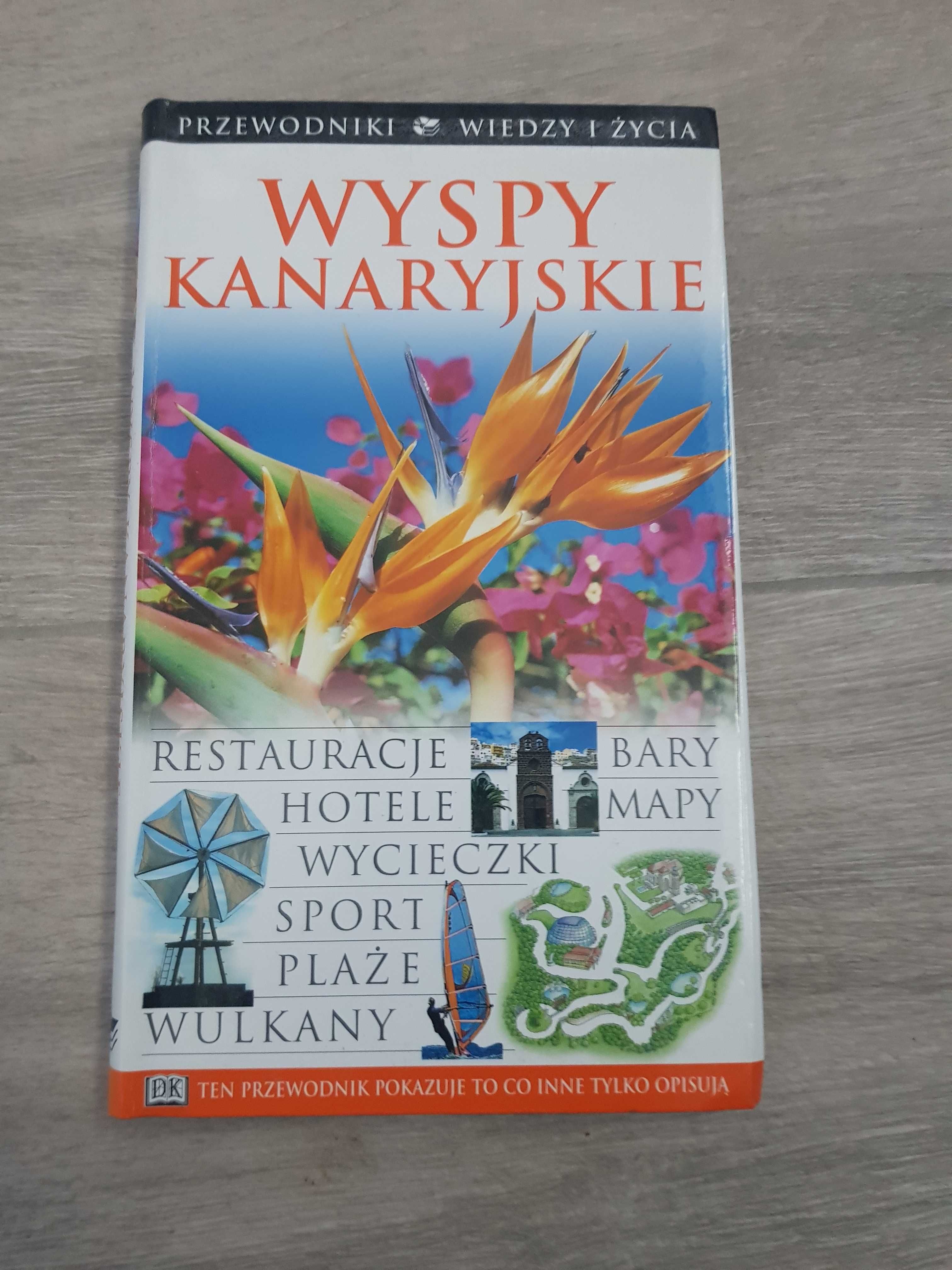 Wyspy Kanaryjskie - przewodnik Wiedza i Życie