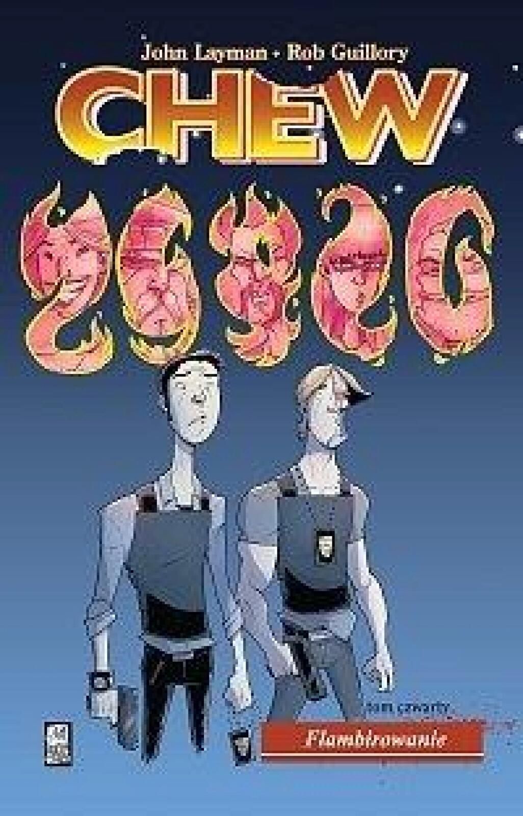 Chew T.4 Flambirowanie Mucha Comics John Layman, Rob Guillory Rok