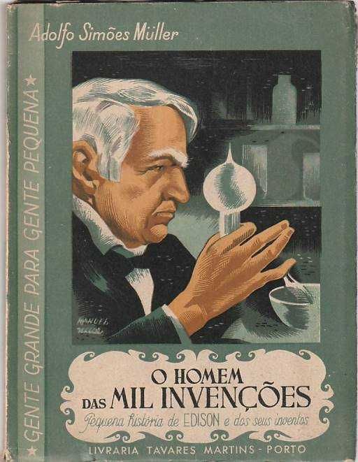 O homem das mil invenções – Edison -Adolfo Simões Müller