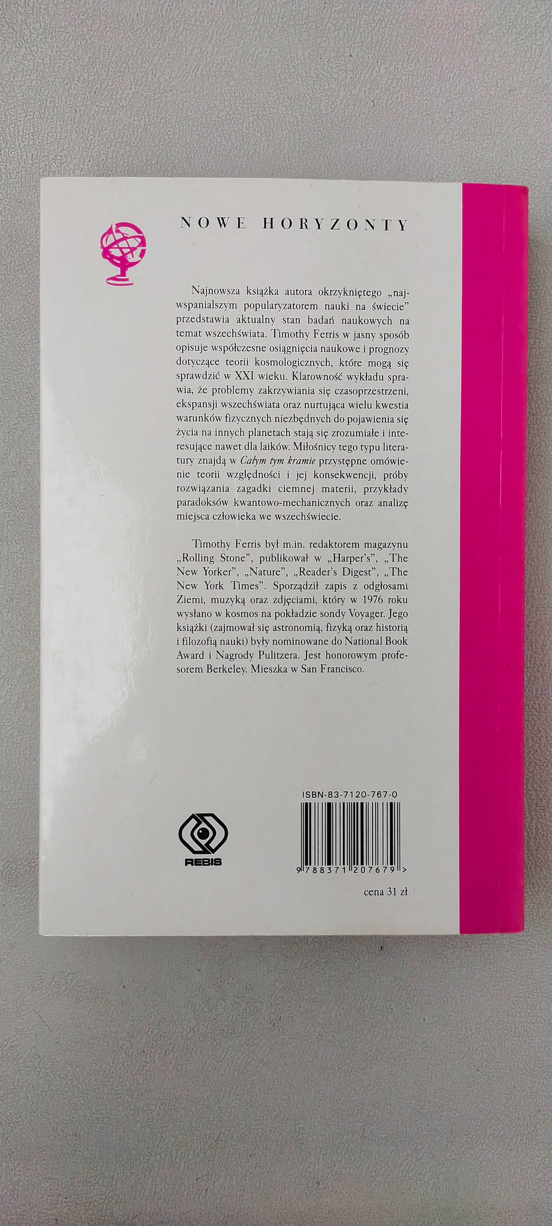 Cały ten kram. Raport o stanie Wszechświata(ów)
-
Timothy Ferris