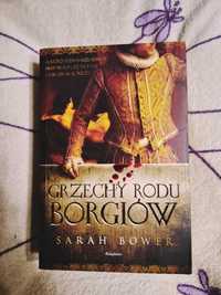 Grzechy rodu Borgiów - Sarah Bower