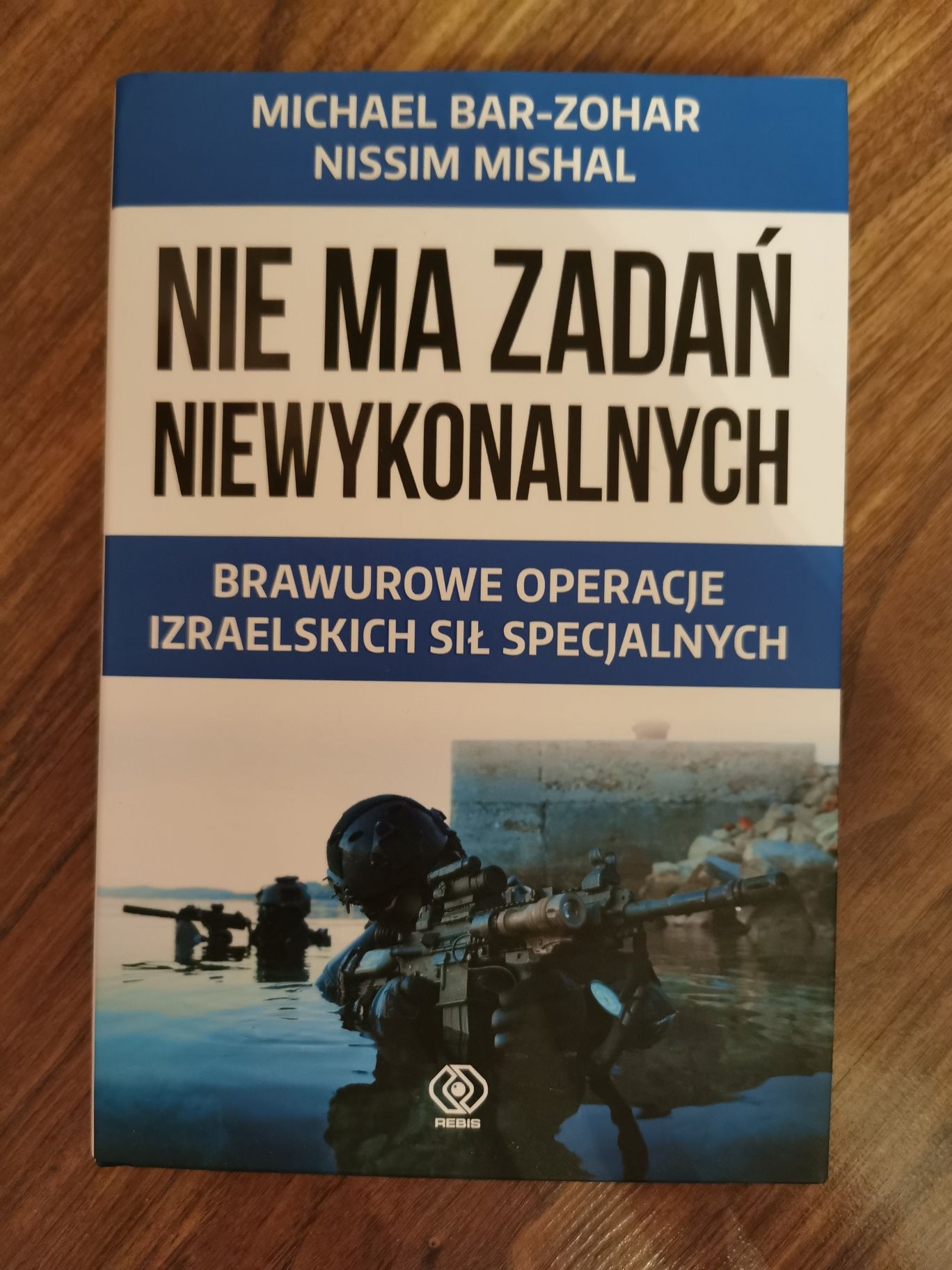 Nie ma zadań niewykonalnych - Michael Bar - Zohar, Nissim Mishal