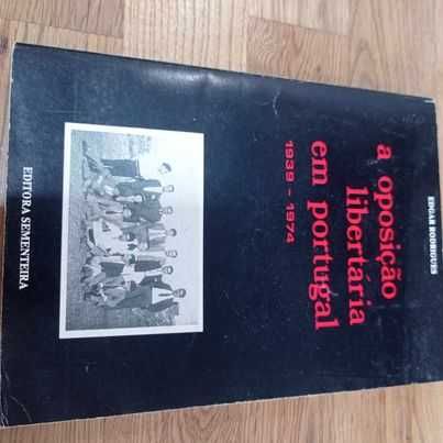 vendo livro A oposição libertaria em Portugal