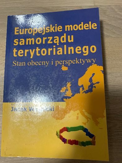 Europejskie modele samorządu terytorialnego- red naukowa J. Wojnicki