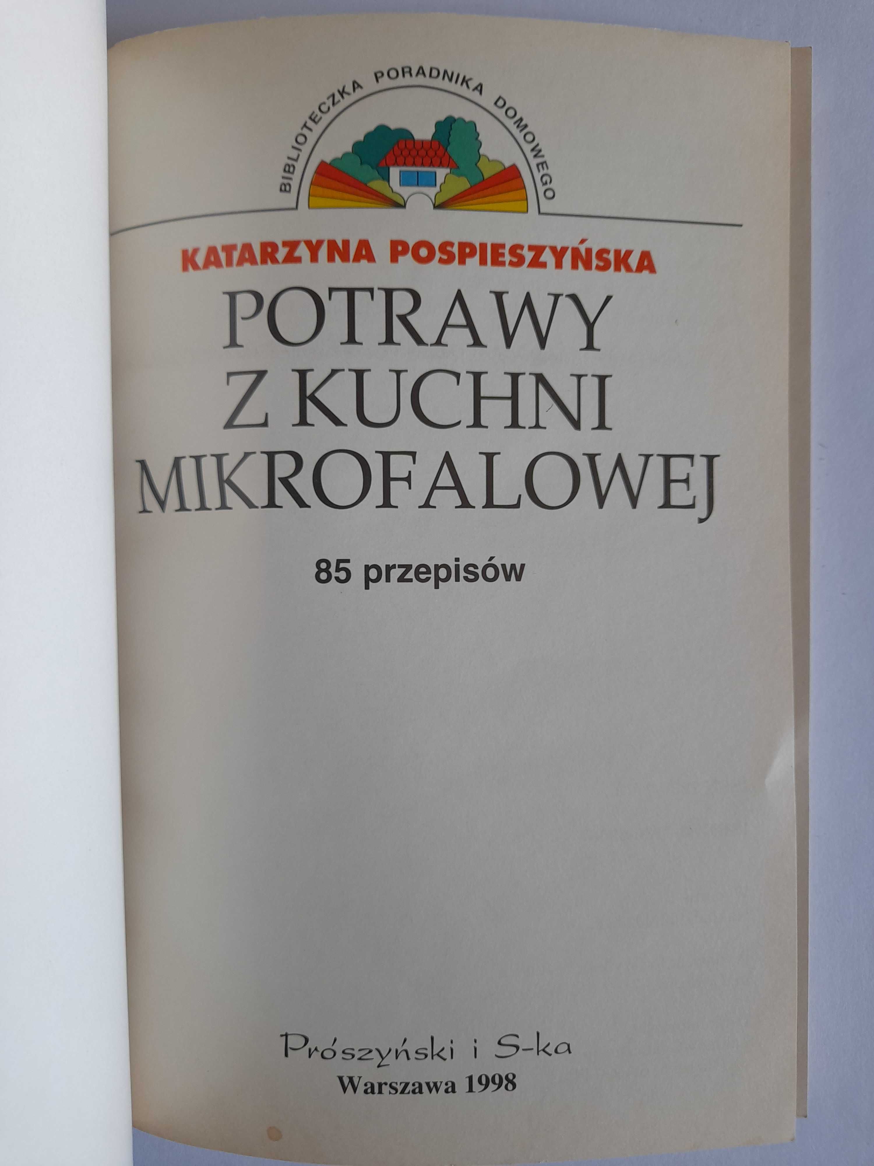 Potrawy z kuchni mikrofalowej - Katarzyna Pospieszyńska