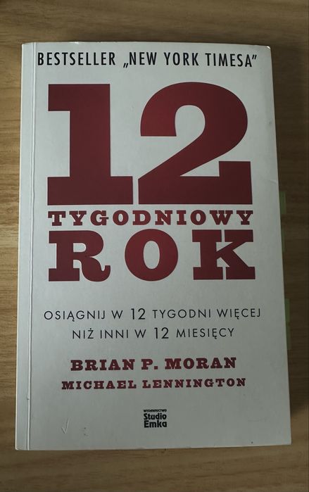 12 tygodniowy rok B. Moran, M. Lennington