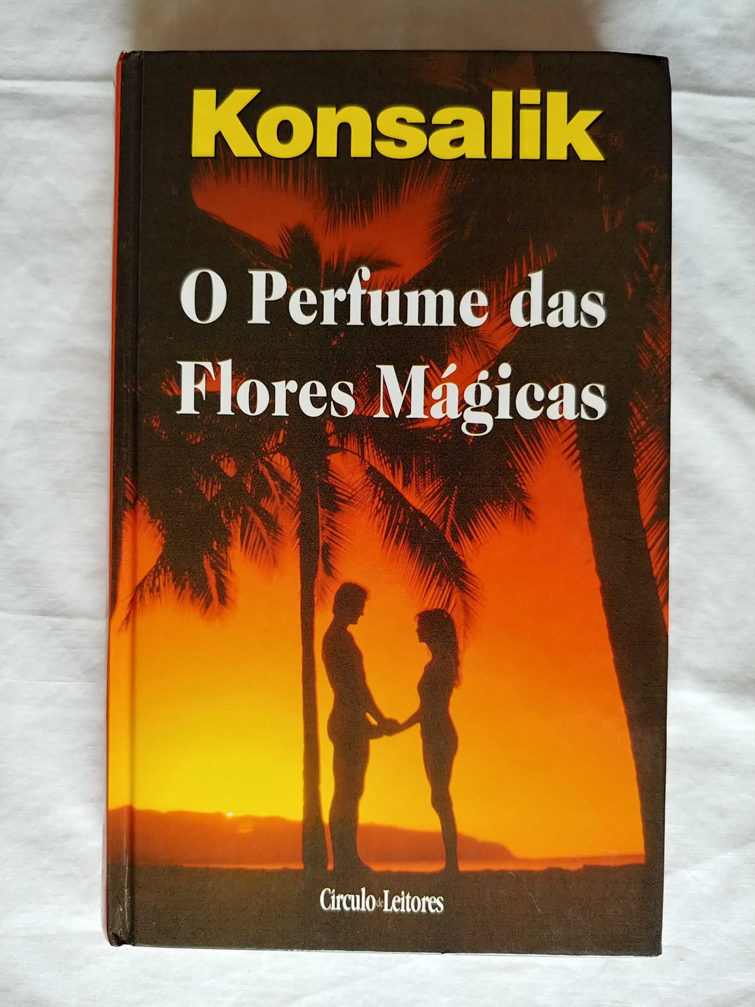 O Perfume das Flores Mágicas - Konsalik